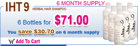 IHT9 - Herbal Hair Shampoo - Buy 6 Bottles for $71.00